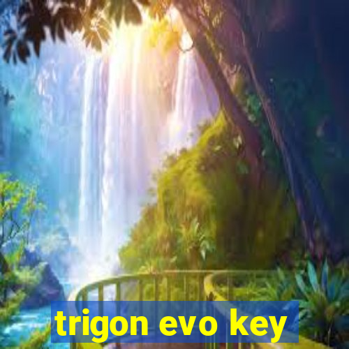 trigon evo key